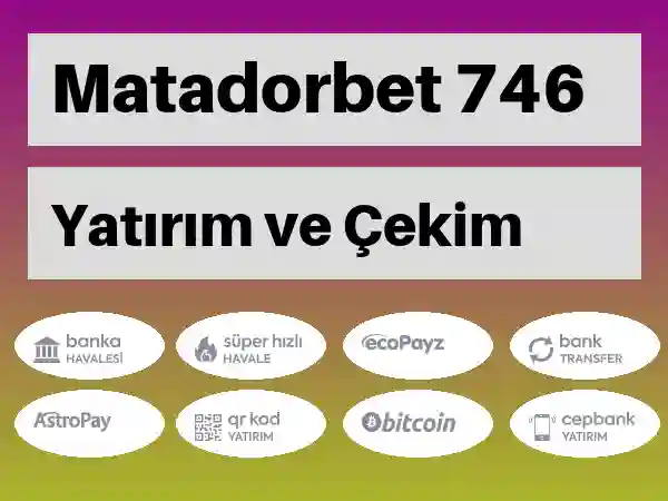 Matadorbet Mobil Para yatırma ve çekme 746